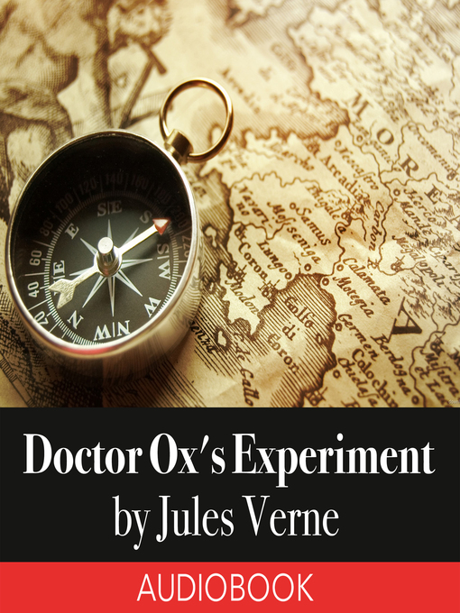 Title details for Doctor Ox's Experiment by Jules Verne - Available